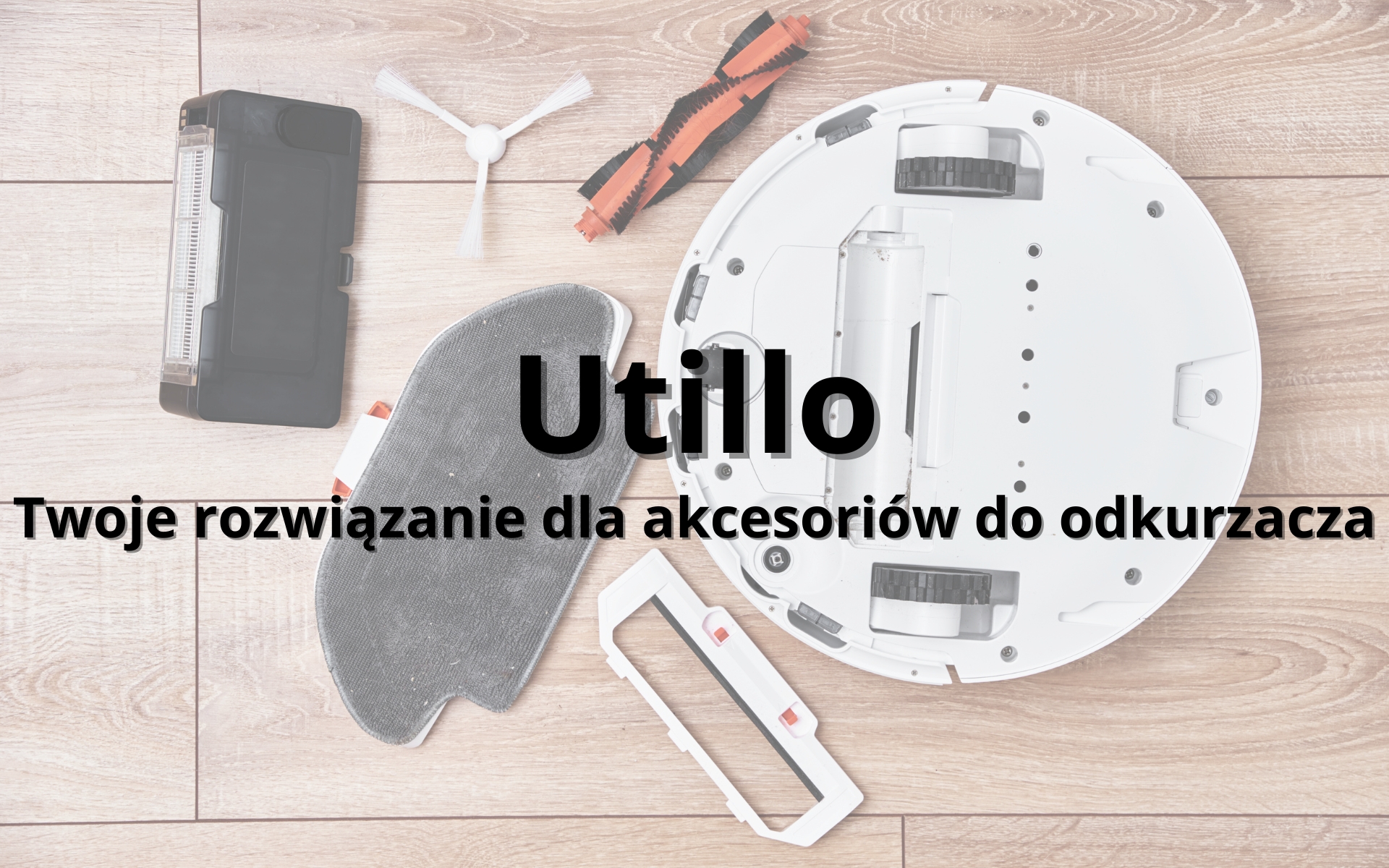 Poznaj Utillo - Twój Ekspert w Akcesoriach do Odkurzaczy